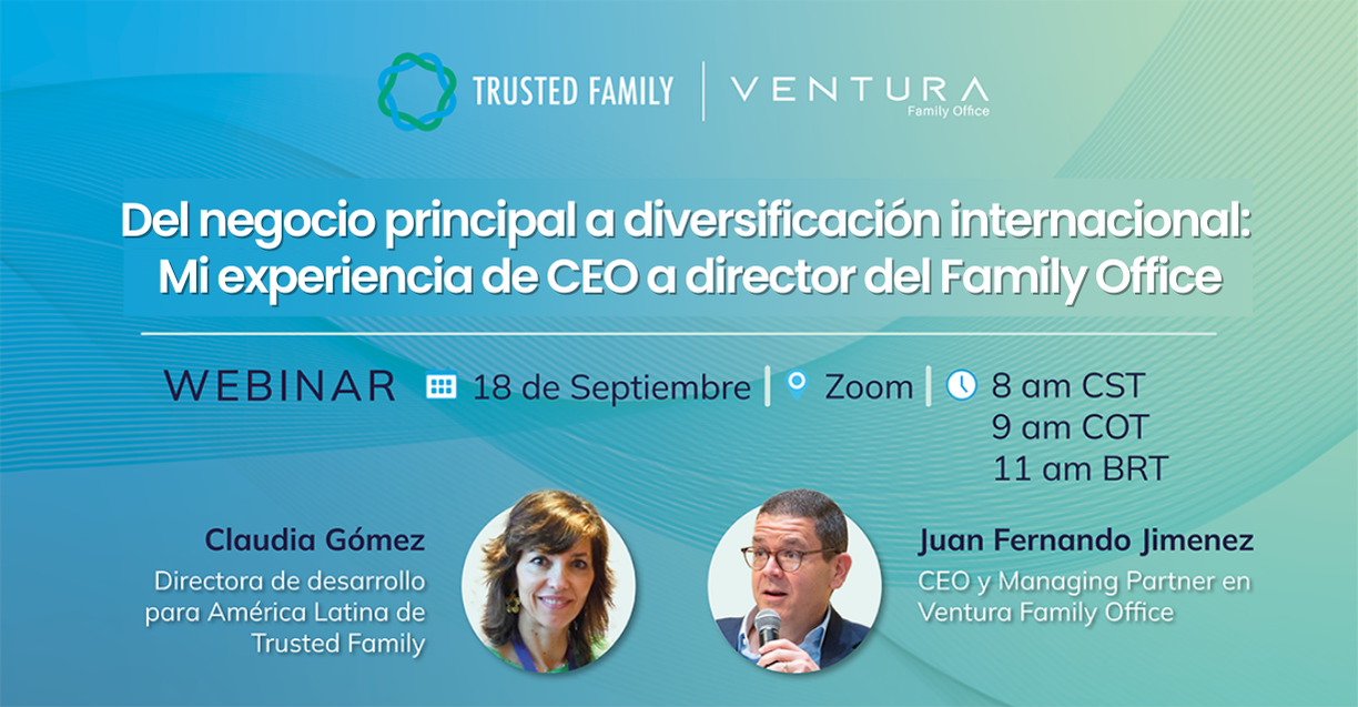 Del negocio principal a diversificación internacional: Mi experiencia de CEO a director del Family Office